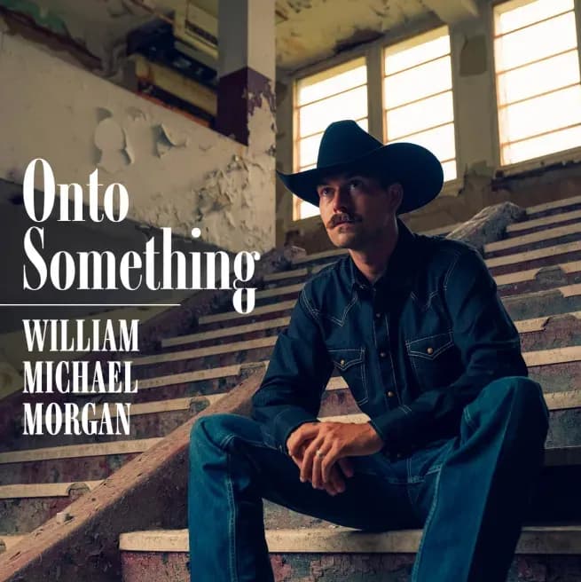 William Michael Morgan Brings '70s Swagger Back to Nashville with New Six-Song EP "Onto Something"